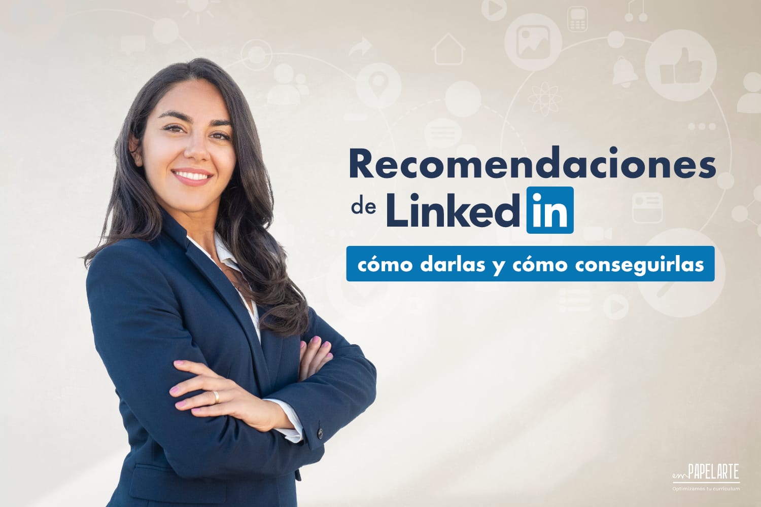 Recomendaciones de Linkedin como darlas y como conseguirlas