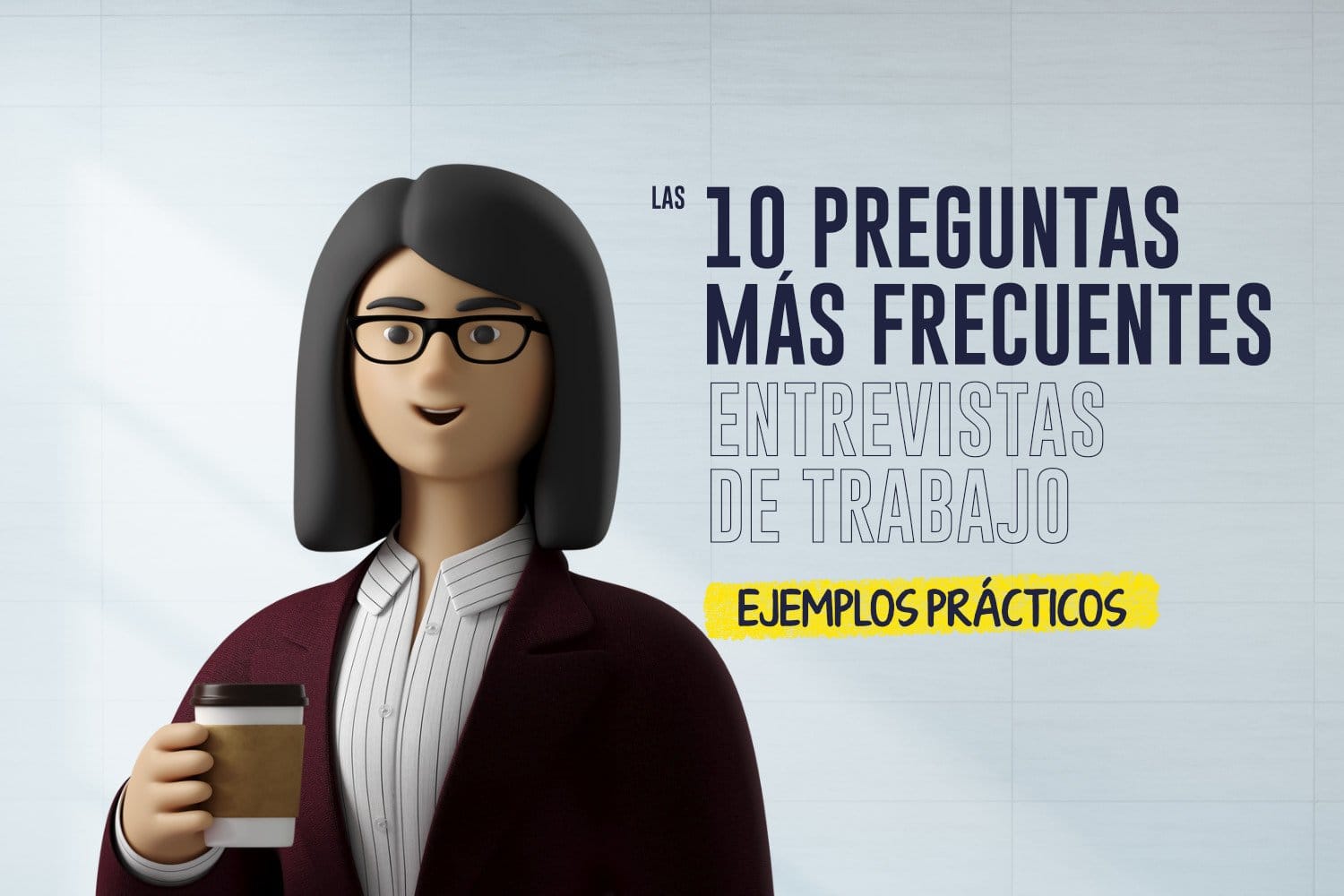 las diez preguntas mas comunes en las entrevistas de trabajo